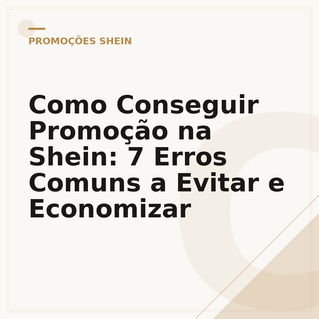 Como Conseguir Promoção na Shein: 7 Erros Comuns a Evitar e Economizar